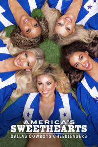 AMERICA'S SWEETHEARTS: Đội Cổ Vũ Dallas Cowboys (Phần 1) - S SWEETHEARTS: Dallas Cowboys Cheerleaders (2024)