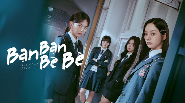 Bạn Bạn Bè Bè - Friendly Rivalry