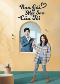 Bạn Gái Một Sao Của Tôi - The Quirky and The Charming (2025)
