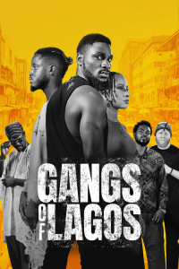 Băng đảng Lagos - Gangs of Lagos (2023) Băng đảng Lagos - Gangs of Lagos (2023)