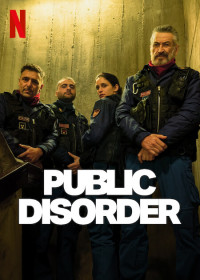 Bạo Loạn Công Cộng (Phần 1) - Public Disorder (Season 1) (2025)