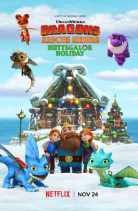 Biệt đội giải cứu rồng: Lễ hội ở Huttsgalor - Dragons: Rescue Riders: Huttsgalor Holiday (2020) Biệt đội giải cứu rồng: Lễ hội ở Huttsgalor - Dragons: Rescue Riders: Huttsgalor Holiday (2020)