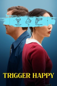 Bóp Cò Hạnh Phúc - Trigger Happy (2024)