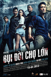 Bụi Đời Chợ Lớn - Chinatown (2013)