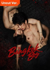 Chàng Trai Băng Cốc - Uncut Ver (2025)