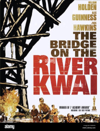 Chiếc Cầu Trên Sông Kwai - The Bridge on the River Kwai (1957) Chiếc Cầu Trên Sông Kwai - The Bridge on the River Kwai (1957)