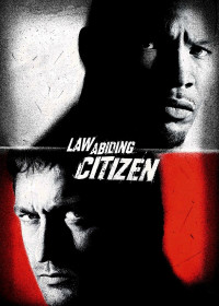 Công Lý Báo Thù - Law Abiding Citizen (2009) Công Lý Báo Thù - Law Abiding Citizen (2009)