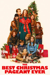 Cuộc Thi Giáng Sinh Tuyệt Vời Nhất - The Best Christmas Pageant Ever (2024)