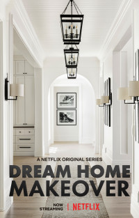 Đại tu ngôi nhà mơ ước (Phần 2) - Dream Home Makeover (Season 2) (2020)
