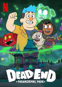 Dead End: Công viên ma quái (Phần 2) - Dead End: Paranormal Park (2022)