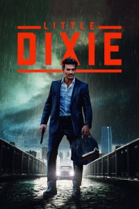 Dixie Bé Bỏng - Little Dixie (2023) Dixie Bé Bỏng - Little Dixie (2023)