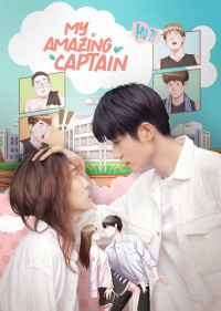 Đội Trưởng Có Gì Sai Sai - My Amazing Captain (2022) Đội Trưởng Có Gì Sai Sai - My Amazing Captain (2022)