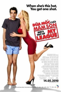 Đũa Mốc Chòi Mâm Son - s Out of My League (2010)