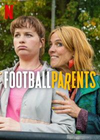 Gia Đình Bóng Đá - Football Parents (2025)