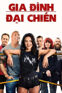 Gia Đình Đại Chiến - Fighting with My Family (2019)