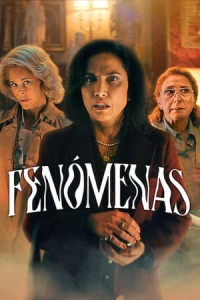 Hiện tượng dị thường - Fenómenas (2023)