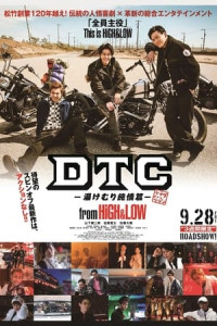 HiGH&LOW DTC: Suối Nước Nóng - DTC: Yukemuri Junjou Hen from High (2018)