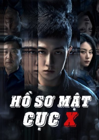 Hồ Sơ Mật Cục X - Secret Files Of XSA (2025)