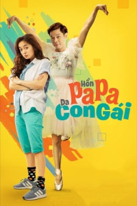 Hồn Papa Da Con Gái - Daddy Issue (2018)