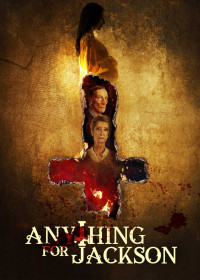 Jackson Vô Giá - Anything for Jackson (2020)