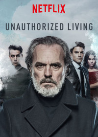 Kế nghiệp (Phần 1) - Unauthorized Living (Season 1) (2018) Kế nghiệp (Phần 1) - Unauthorized Living (Season 1) (2018)