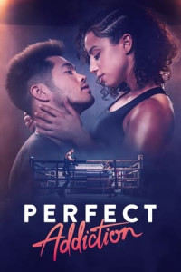 Khao Khát Hoàn Hảo - Perfect Addiction (2023) Khao Khát Hoàn Hảo - Perfect Addiction (2023)