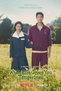 Khi Cuộc Đời Cho Bạn Quả Quýt - When Life Gives You Tangerines