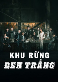 Khu Rừng Đen Trắng - White Forest (2024)