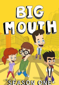 Lắm Chuyện (Phần 1) - Big Mouth (Season 1) (2017)