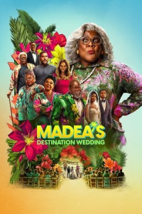 Madea: Lễ cưới khó quên - s Destination Wedding (2025)
