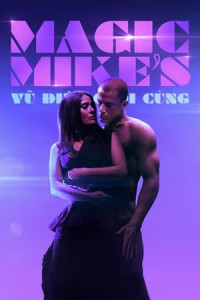 Magic Mike: Vũ Điệu Cuối Cùng - s Last Dance (2023)