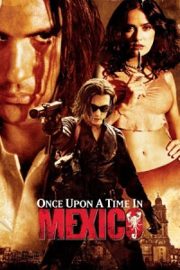 Mexico Một Thời Oanh Liệt - Once Upon a Time in Mexico (2003)