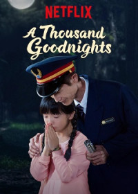 Một ngàn lời chúc ngủ ngon - A Thousand Goodnights (2019)