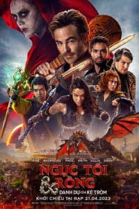 Ngục Tối & Rồng: Danh Dự Của Kẻ Trộm - Dragons: Honor Among Thieves (2023)