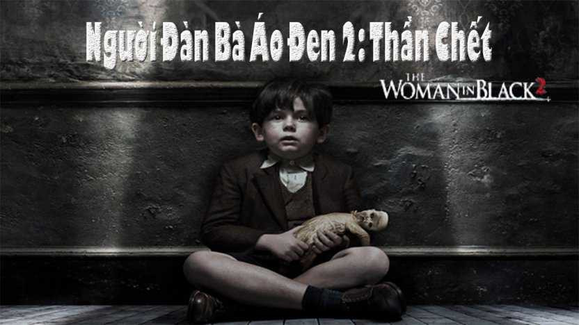 Người Phụ Nữ Hắc Ám 2: Thần Chết - : Angel Of Death
