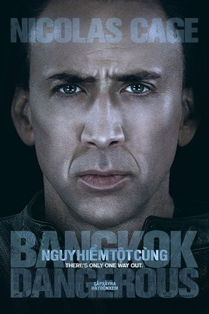 Nguy Hiểm Tột Cùng - Bangkok Dangerous (2008)