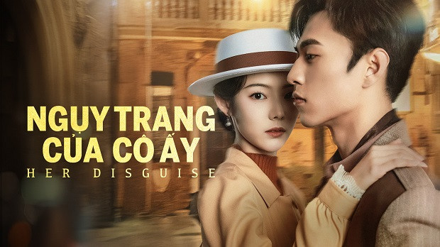 Ngụy Trang Của Cô Ấy - Her Disguise