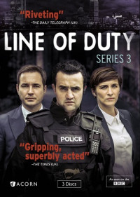 Nhiệm Vụ Khó Khăn (Phần 3) - Line Of Duty (Season 3) (2016)