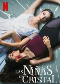 Những Cô Gái Pha Lê - Dancing On Glass (2022) Những Cô Gái Pha Lê - Dancing On Glass (2022)