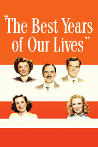 Những Năm Tháng Khó Quên - The Best Years of Our Lives (1946) Những Năm Tháng Khó Quên - The Best Years of Our Lives (1946)
