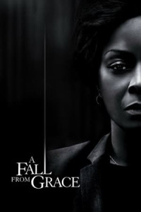 Niềm Tin Tan Vỡ - A Fall from Grace (2020)