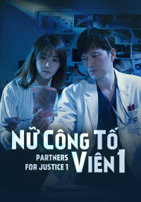 Nữ công tố viên (Phần 1) - Partners for Justice (Season 1) (2018)