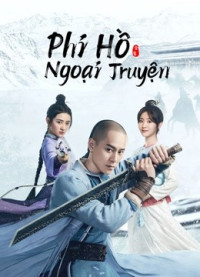 Phi Hồ Ngoại Truyện - Side Story Of Fox Volant (2022)