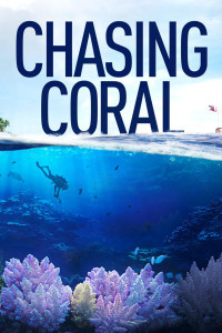 Rạn San Hô - Chasing Coral (2017)