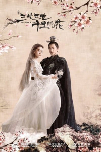 Tam Sinh Tam Thế: Thập Lý Đào Hoa - Once Upon A Time (2017)