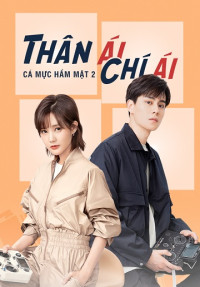 Thân Ái Chí Ái (Cá Mực Hầm Mật 2) - Go Go Squid 2: Dt.Appledog's Time (2021)