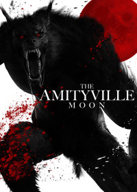 The Amityville Moon - The Amityville Moon (2021) The Amityville Moon - The Amityville Moon (2021)