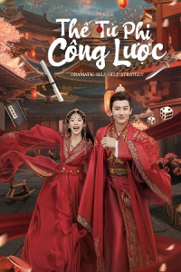 Thế Tử Phi Công Lược - Help Strategy (2023)