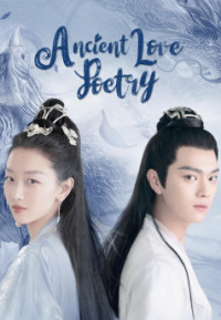 Thiên Cổ Quyết Trần - Ancient Love Poetry (2021)