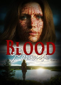 Thiên Đường Máu - Blood Paradise (2018)